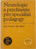 Kniha: Neurologie a psychiatrie pro speciální pedagogy : celost. vysokošk. učebnice (Ivan Lesný a Jan Špitz). , 1989 Kniha: Neurologie a psychiatrie pro speciální pedagogy : celost. vysokošk. učebnice (Ivan Lesný a Jan Špitz). , 1989