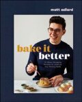 Kniha: Bake It Better (Matt Adlard), 2023 Kniha: Bake It Better (Matt Adlard), 2023