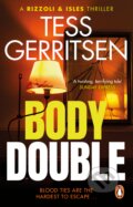 Kniha: Body Double (Tess Gerritsen). Penguin Books, 2023 Kniha: Body Double (Tess Gerritsen). Penguin Books, 2023