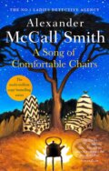 A Song of Comfortable Chairs - Alexander McCall Smith, Abacus, 2023