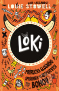 Kniha: Loki: Príručka slušného správania pre nespratných bohov (Louie Stowell). Slovart, 2023 Kniha: Loki: Príručka slušného správania pre nespratných bohov (Louie Stowell). Slovart, 2023