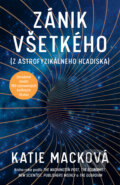 Kniha: Zánik všetkého (Katie Mack), 2024 Kniha: Zánik všetkého (Katie Mack), 2024