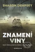 Kniha: Znamení viny (Sharon Dempsey). Kniha Zlín, 2023 Kniha: Znamení viny (Sharon Dempsey). Kniha Zlín, 2023