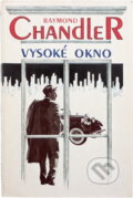 Kniha: Vysoké okno (Raymond Chandler). , 1992 Kniha: Vysoké okno (Raymond Chandler). , 1992