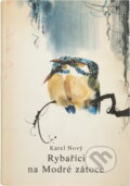 Kniha: Rybaříci na Modré zátoce (Karel Nový). , 1986 Kniha: Rybaříci na Modré zátoce (Karel Nový). , 1986