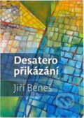 Kniha: Desatero přikázání (Jiří Beneš). , 2020 Kniha: Desatero přikázání (Jiří Beneš). , 2020