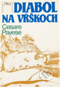 Kniha: Diabol na vŕškoch (Cesare Pavese). Smena, 1986 Kniha: Diabol na vŕškoch (Cesare Pavese). Smena, 1986