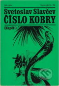 Kniha: Číslo kobry (Svetoslav Slavčev). Naše vojsko, 1980 Kniha: Číslo kobry (Svetoslav Slavčev). Naše vojsko, 1980