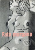 Kniha: Fata morgána (Zdeněk Vonásek). Listen, 2003 Kniha: Fata morgána (Zdeněk Vonásek). Listen, 2003
