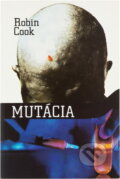 Kniha: Mutácia (Robin Cook). Danubiapress, 1991 Kniha: Mutácia (Robin Cook). Danubiapress, 1991
