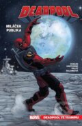 Kniha: Deadpool, miláček publika 7 (Gerry Duggan). Crew, 2023 Kniha: Deadpool, miláček publika 7 (Gerry Duggan). Crew, 2023