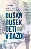 Kniha: Deti v daždi (Dušan Dušek), 2023 Kniha: Deti v daždi (Dušan Dušek), 2023