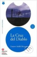 Leer en Espanol 3 - B1 La Cruz Del Diablo +CD - Gustavo Adolfo Bécquer, Santillana Educación, S.L