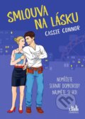 Kniha: Smlouva na lásku (Cassie Connor). Cosmopolis, 2023 Kniha: Smlouva na lásku (Cassie Connor). Cosmopolis, 2023