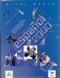Kniha: Nuevo Espanol 2000 medio - Cuaderno de ejercicios (Jesús Sánchez Lobato, Nieves García Fernández a Pedro Gomis Blanco). SGEL Kniha: Nuevo Espanol 2000 medio - Cuaderno de ejercicios (Jesús Sánchez Lobato, Nieves García Fernández a Pedro Gomis Blanco). SGEL