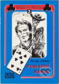 Kniha: Poslední karta (George M. Jenkins a Eva Obůrková). , 1993 Kniha: Poslední karta (George M. Jenkins a Eva Obůrková). , 1993