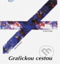 Kniha: Grafickou cestou (Evžen Linaj a Alois Kračmar). , 2002 Kniha: Grafickou cestou (Evžen Linaj a Alois Kračmar). , 2002