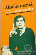 Kniha: Zločin nezná abecedu (Karel Štorkán). , 1985 Kniha: Zločin nezná abecedu (Karel Štorkán). , 1985
