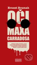 Kniha: Oči Maxa Carradosa (Ernest Bramah). Európa, 2015 Kniha: Oči Maxa Carradosa (Ernest Bramah). Európa, 2015