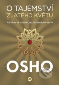 O tajemství zlatého květu - Osho, BETA - Dobrovský, 2015