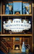 The Miniaturist - Jessie Burton, Picador, 2014