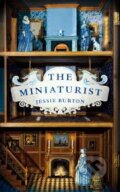 Kniha: The Miniaturist (Jessie Burton). Picador, 2014 Kniha: The Miniaturist (Jessie Burton). Picador, 2014