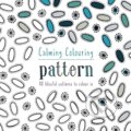 Kniha: Calming Colouring: Pattern (Graham Leslie McCallum). Pavilion, 2015 Kniha: Calming Colouring: Pattern (Graham Leslie McCallum). Pavilion, 2015