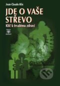 Kniha: Jde o vaše střevo (Jean-Claude Alix). Dialog, 2015 Kniha: Jde o vaše střevo (Jean-Claude Alix). Dialog, 2015