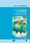 Kniha: H.Ch. Andersen a Slovensko (Eva Bubnášová). VEDA, 2015 Kniha: H.Ch. Andersen a Slovensko (Eva Bubnášová). VEDA, 2015
