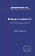 Kniha: Fenomén eucharistie (Martin Chadima). Ritas, 2014 Kniha: Fenomén eucharistie (Martin Chadima). Ritas, 2014