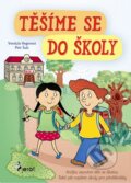 Kniha: Těšíme se do školy (Petr Šulc a Vendula Hegerová). Pierot, 2015 Kniha: Těšíme se do školy (Petr Šulc a Vendula Hegerová). Pierot, 2015