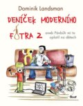 Kniha: Deníček moderního fotra 2 (Dominik Landsman). Ikar CZ, 2015 Kniha: Deníček moderního fotra 2 (Dominik Landsman). Ikar CZ, 2015