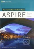 Kniha: Aspire: Pre-Intermediate - Student's Book (Jon Naunton a Robert Crossley). Cengage, 2012 Kniha: Aspire: Pre-Intermediate - Student's Book (Jon Naunton a Robert Crossley). Cengage, 2012