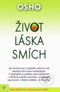 Kniha: Život, láska, smích (Osho). Eugenika, 2015 Kniha: Život, láska, smích (Osho). Eugenika, 2015