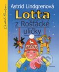 Lotta z Rošťácké uličky - Astrid Lindgren, Alena Ladová (ilustrátor), 2015