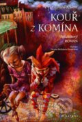 Kniha: Kouř z komína (Petr Chudožilov). Albatros CZ, 2015 Kniha: Kouř z komína (Petr Chudožilov). Albatros CZ, 2015