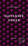 Kniha: Slovenský poker (Dušan Mitana). Koloman Kertész Bagala, 2015 Kniha: Slovenský poker (Dušan Mitana). Koloman Kertész Bagala, 2015