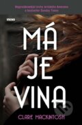 Kniha: Má je vina (Clare Mackintosh). Víkend, 2015 Kniha: Má je vina (Clare Mackintosh). Víkend, 2015