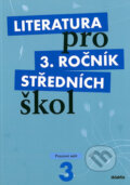 Kniha: Literatura pro 3. ročník středních škol (Pracovní sešit) (Didaktis CZ). Didaktis CZ, 2009 Kniha: Literatura pro 3. ročník středních škol (Pracovní sešit) (Didaktis CZ). Didaktis CZ, 2009