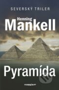 Kniha: Pyramída (Henning Mankell), 2015 Kniha: Pyramída (Henning Mankell), 2015