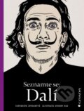 Kniha: Seznamte se: Dalí (Catherine Ingram). Grada, 2015 Kniha: Seznamte se: Dalí (Catherine Ingram). Grada, 2015