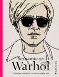 Kniha: Seznamte se: Warhol (Catherine Ingram). Grada, 2015 Kniha: Seznamte se: Warhol (Catherine Ingram). Grada, 2015
