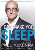 Kniha: I Can Make You Sleep (Paul McKenna). Bantam Press, 2009 Kniha: I Can Make You Sleep (Paul McKenna). Bantam Press, 2009