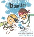 Audiokniha: Bouráci - Pachatelé dobrých skutků (Miloš Kratochvíl). Tympanum, 2015 Audiokniha: Bouráci - Pachatelé dobrých skutků (Miloš Kratochvíl). Tympanum, 2015