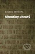 Kniha: Uhnutiny uhnutý (Helena Rytířová). Galén, 2015 Kniha: Uhnutiny uhnutý (Helena Rytířová). Galén, 2015