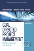 Kniha: Goal Directed Project Management (Erling S. Andersen, Kristoffer V. Grude a Tor Haug). Kogan Page, 2009 Kniha: Goal Directed Project Management (Erling S. Andersen, Kristoffer V. Grude a Tor Haug). Kogan Page, 2009