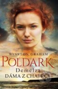 Kniha: Demelza: Dáma z chatrče (Winston Graham), 2016 Kniha: Demelza: Dáma z chatrče (Winston Graham), 2016