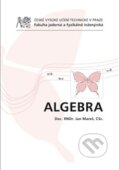 Kniha: Algebra (Jan Mareš). ČVUT, 2014 Kniha: Algebra (Jan Mareš). ČVUT, 2014