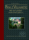 Kniha: Páni z Velhartic (Vilém Knoll). Nakladatelství Lidové noviny, 2015 Kniha: Páni z Velhartic (Vilém Knoll). Nakladatelství Lidové noviny, 2015