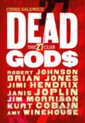 Kniha: Dead Gods (Chris Salewicz). Quercus, 2015 Kniha: Dead Gods (Chris Salewicz). Quercus, 2015
